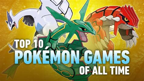 best pokemon games of all time|The 10 Best Pokémon Video Games of All Time .